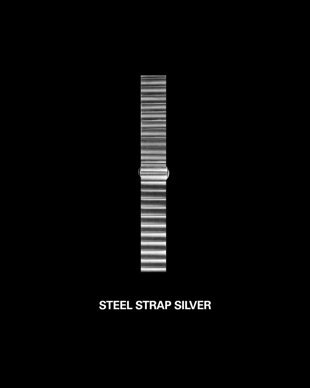 SILVER｜STEEL STRAP｜STRAP SERIES