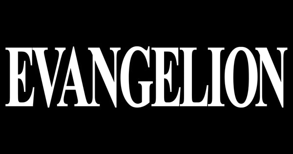 EVANGELION SERIES